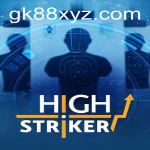 Discover the Thrills of HighStriker and the Mystical GK88