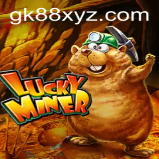 LuckyMiner: Unearth Your Fortune in the Captivating World of GK88