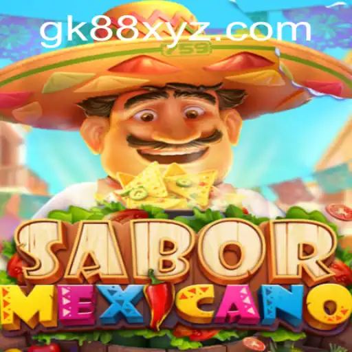 Exploring the Vibrant World of SaborMexicano: A New Gaming Experience with GK88